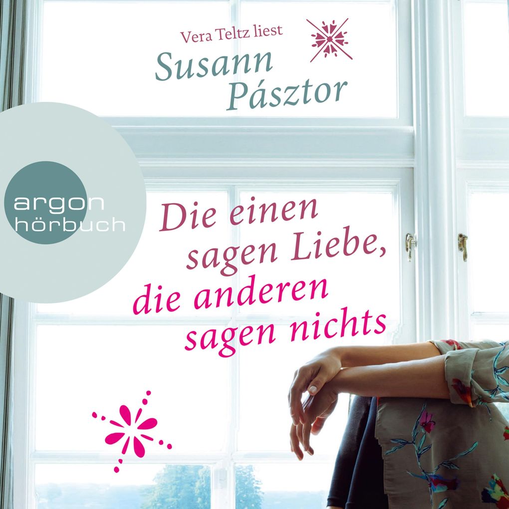 Produktbild: Die einen sagen Liebe, die anderen sagen nichts | Susann Pásztor