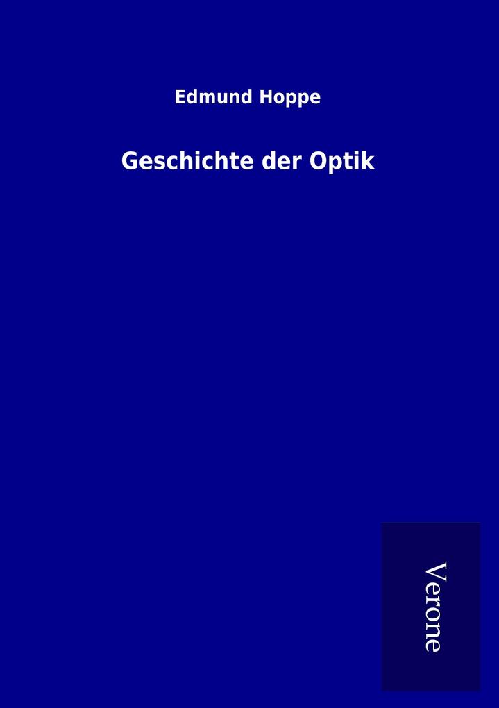 Produktbild: Geschichte der Optik | Edmund Hoppe