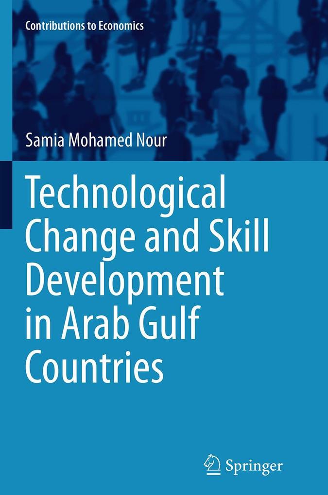 Produktbild: Technological Change and Skill Development in Arab Gulf Countries | Samia Mohamed Nour