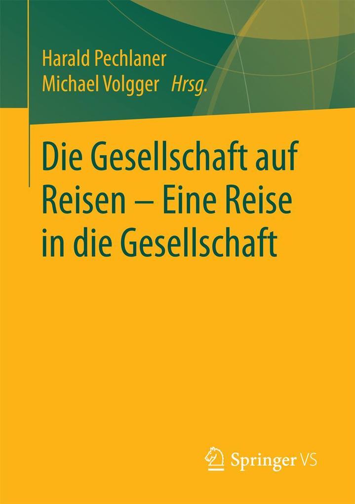 Produktbild: Die Gesellschaft auf Reisen - Eine Reise in die Gesellschaft