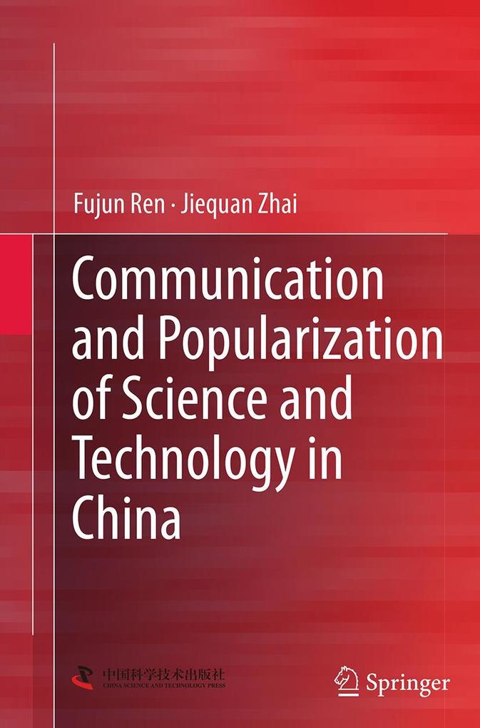 Produktbild: Communication and Popularization of Science and Technology in China | Fujun Ren, Jiequan Zhai