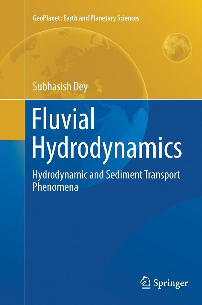 Produktbild: Fluvial Hydrodynamics | Subhasish Dey