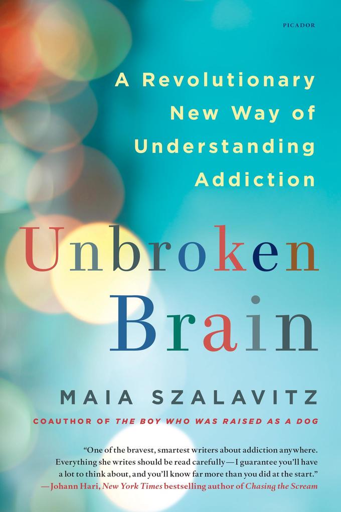 Produktbild: Unbroken Brain | Maia Szalavitz