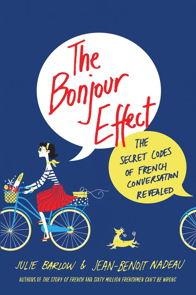 Produktbild: The Bonjour Effect | Julie Barlow, Jean-Benoit Nadeau
