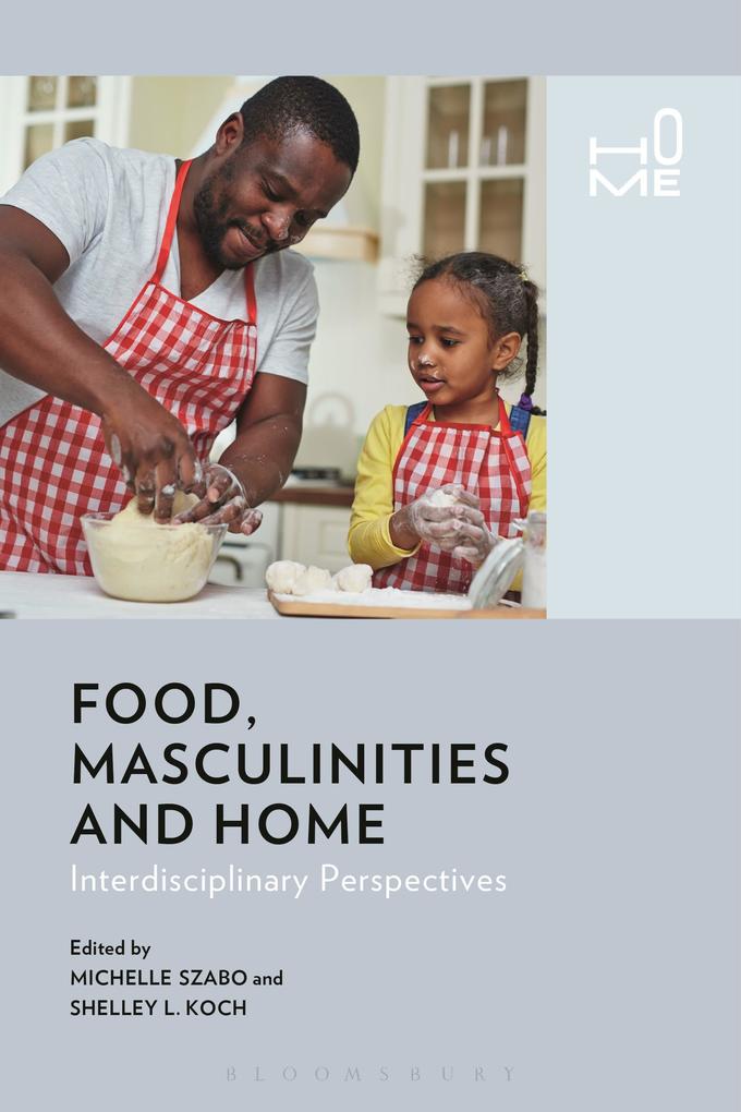 Produktbild: Food, Masculinities, and Home