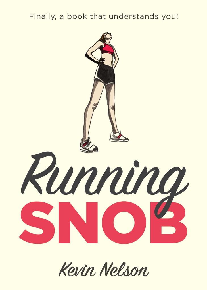 Produktbild: Running Snob | Kevin Nelson
