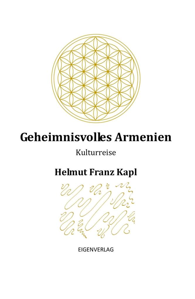 Produktbild: Geheimnisvolles Armenien | Helmut Franz Kapl