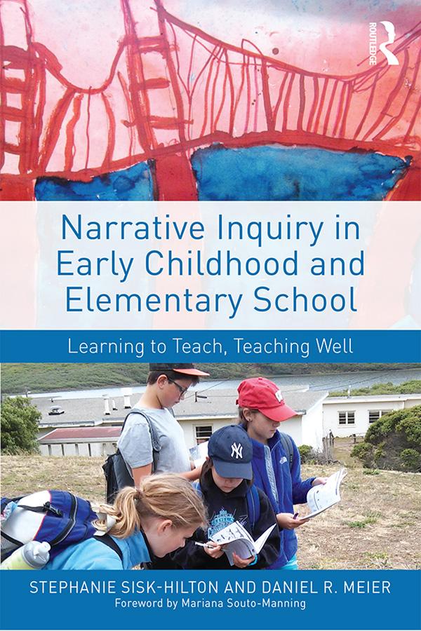 Produktbild: Narrative Inquiry in Early Childhood and Elementary School | Stephanie Sisk-Hilton, Daniel R. Meier
