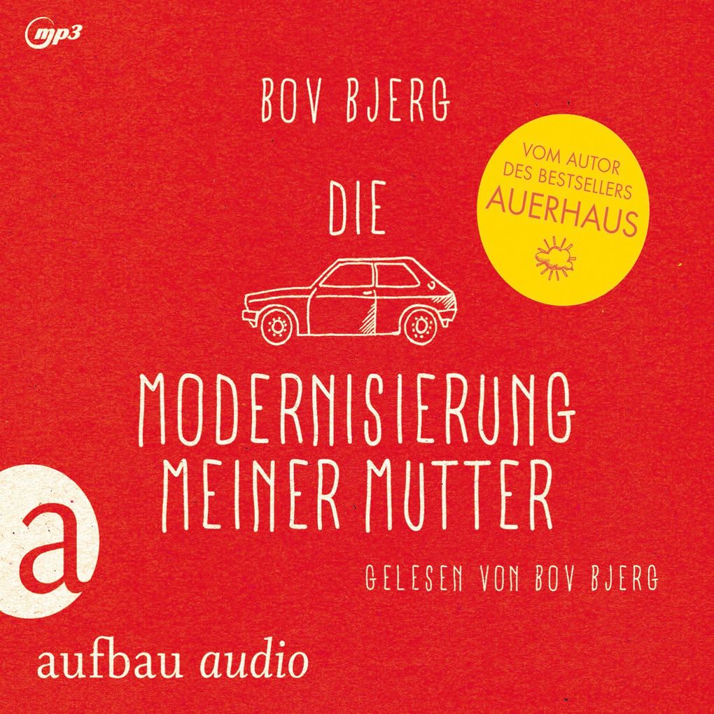 Produktbild: Die Modernisierung meiner Mutter | Bov Bjerg