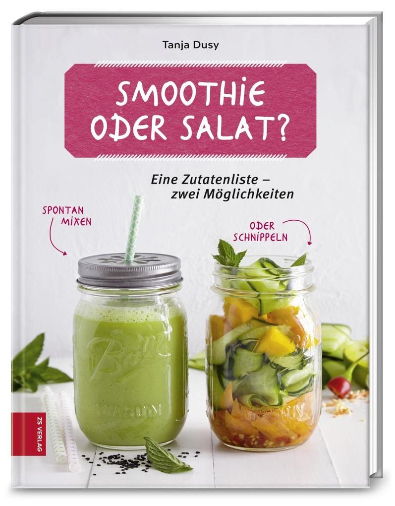 Produktbild: Smoothie oder Salat? | Tanja Dusy