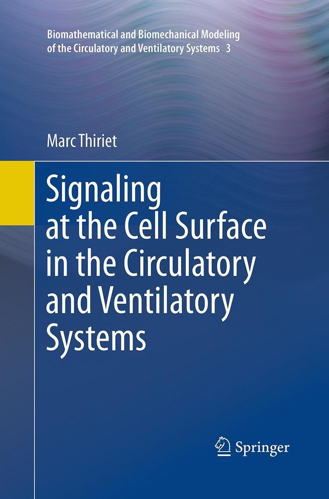 Produktbild: Signaling at the Cell Surface in the Circulatory and Ventilatory Systems | Marc Thiriet