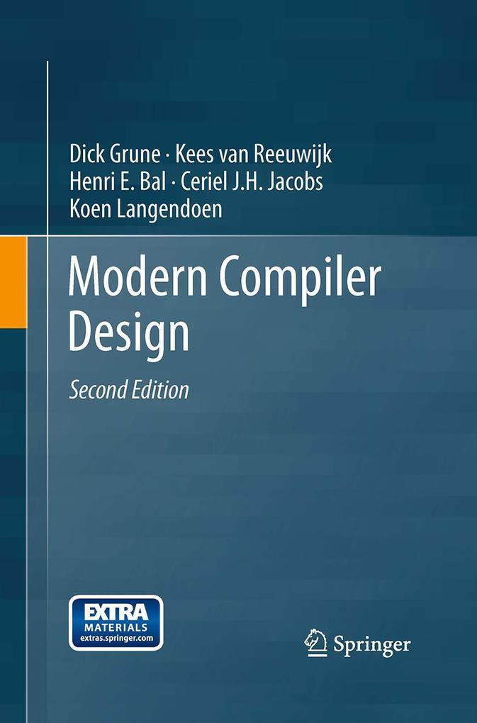 Produktbild: Modern Compiler Design | Henri E. Bal, Dick Grune, Ceriel J.H. Jacobs, Koen Langendoen, Kees van Reeuwijk