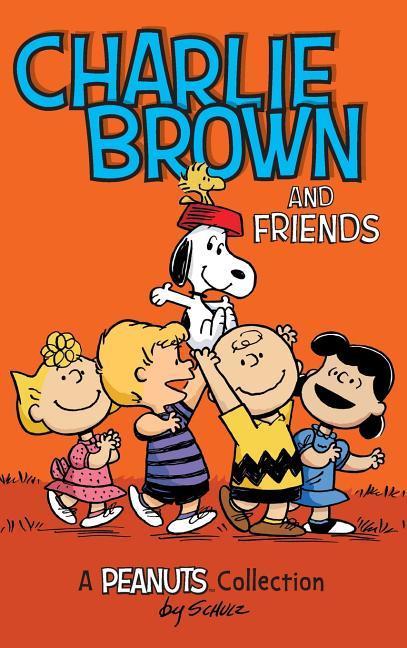 Produktbild: Charlie Brown and Friends | Charles M Schulz