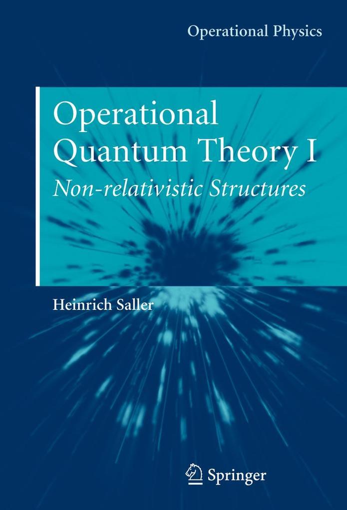 Produktbild: Operational Quantum Theory I | Heinrich Saller