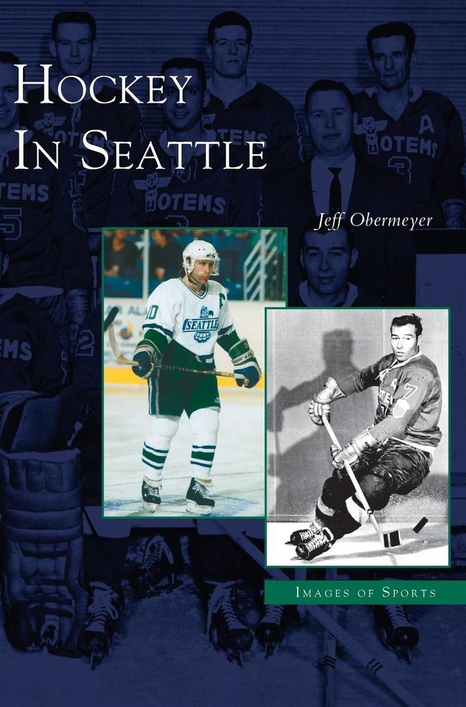 Produktbild: Hockey in Seattle | Jeff Obermeyer