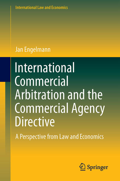 Produktbild: International Commercial Arbitration and the Commercial Agency Directive | Jan Engelmann