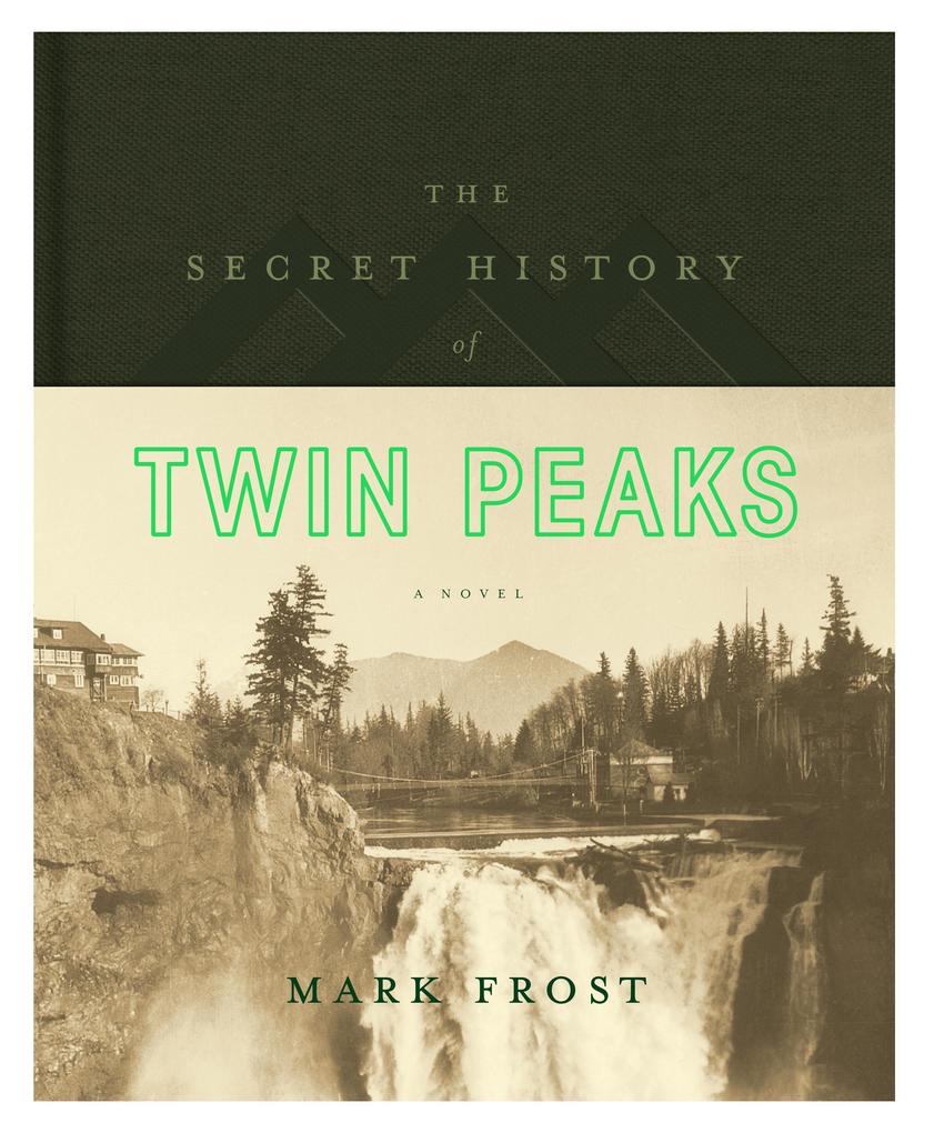 Produktbild: The Secret History of Twin Peaks | Mark Frost