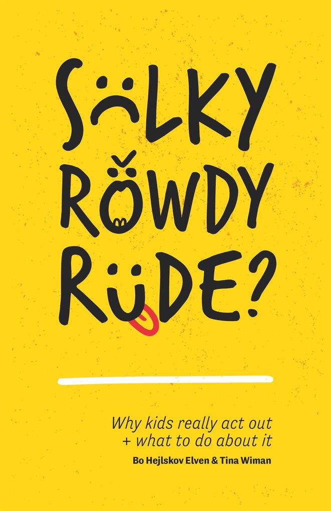 Produktbild: Sulky, Rowdy, Rude? | Tina Wiman, Bo Hejlskov Elvén