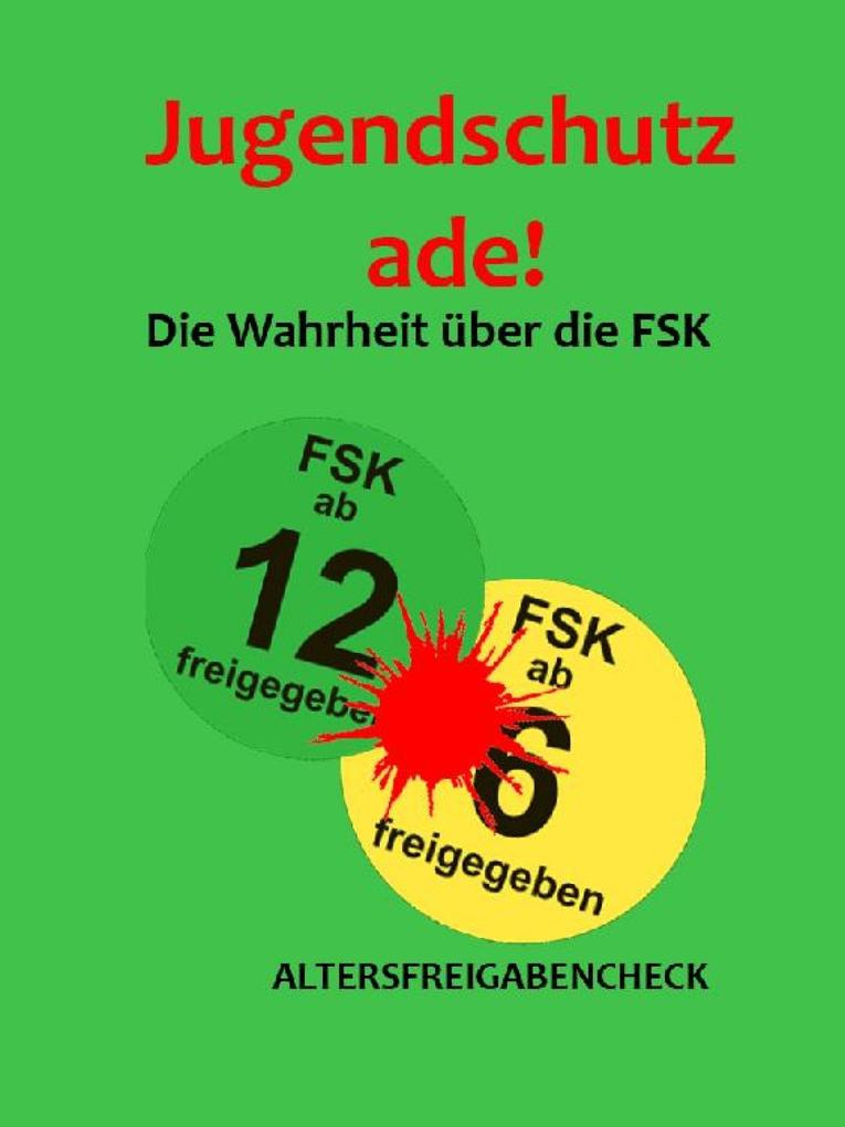 Produktbild: Jugendschutz ade! | Altersfreigaben Check