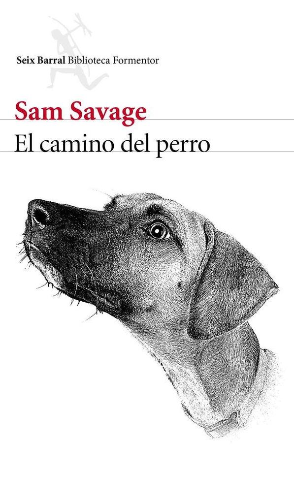 Produktbild: El camino del perro | Sam Savage, Ramón Buenaventura