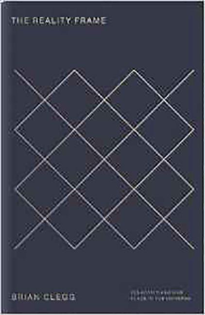 Produktbild: The Reality Frame | Brian Clegg