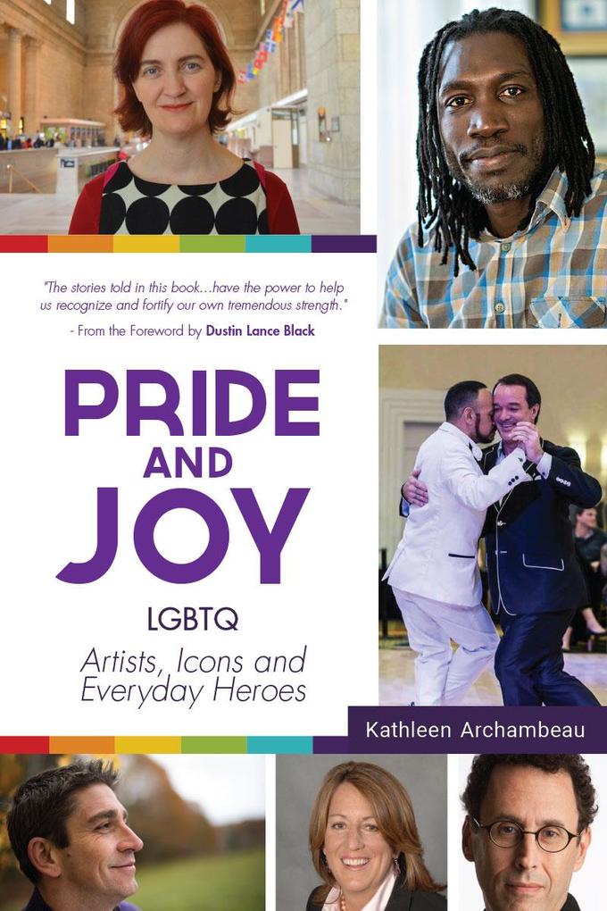 Weitere Ansicht: Pride & Joy | Kathleen Archambeau
