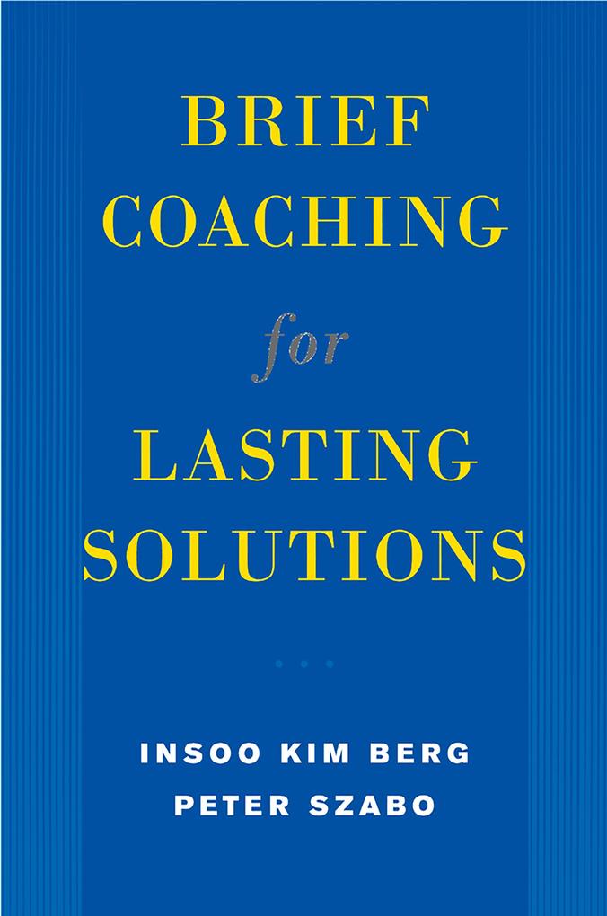 Produktbild: Brief Coaching for Lasting Solutions | Insoo Kim Berg, Peter Szabó