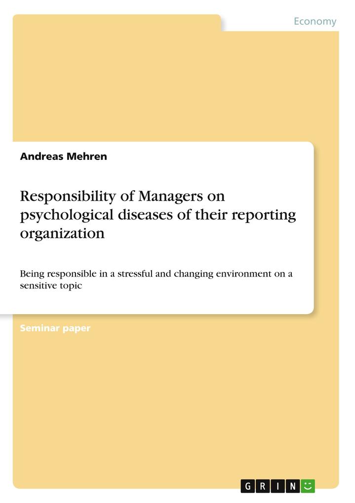 Produktbild: Responsibility of Managers on psychological diseases of their reporting organization | Andreas Mehren