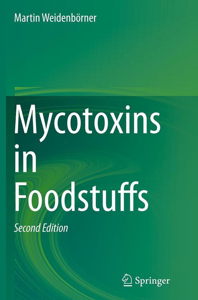 Produktbild: Mycotoxins in Foodstuffs | Martin Weidenbörner