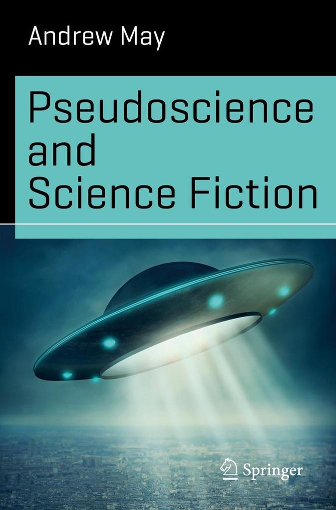 Produktbild: Pseudoscience and Science Fiction | Andrew May