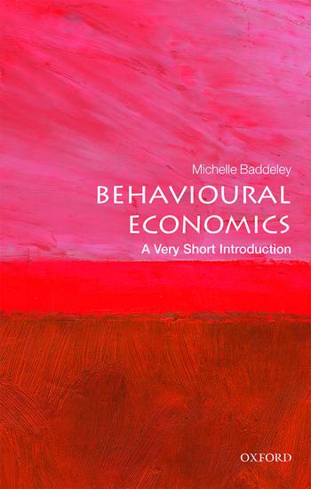 Produktbild: Behavioural Economics: A Very Short Introduction | Michelle Baddeley
