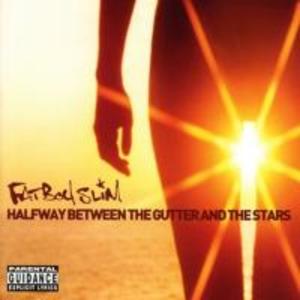 Produktbild: Halfway Between The Gutter And The Stars | Fatboy Slim