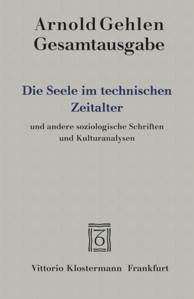 Produktbild: Die Seele im technischen Zeitalter | Arnold Gehlen