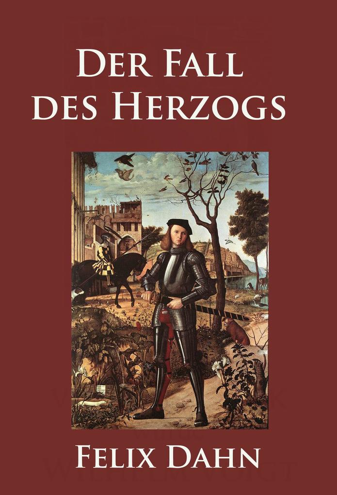 Produktbild: Der Fall des Herzogs | Felix Dahn
