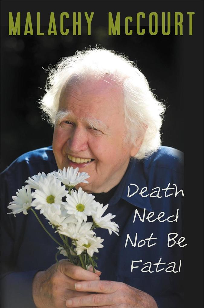 Produktbild: Death Need Not Be Fatal | Malachy McCourt, Brian Mcdonald