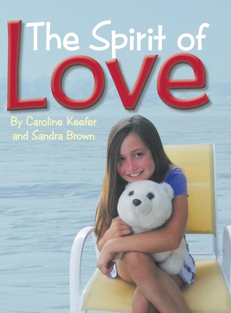 Produktbild: The Spirit of Love | Sandra Brown, Caroline Keefer