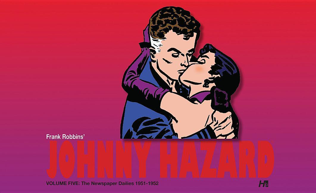 Produktbild: Johnny Hazard: The Newspaper Dailies Volume 5 | Frank Robbins
