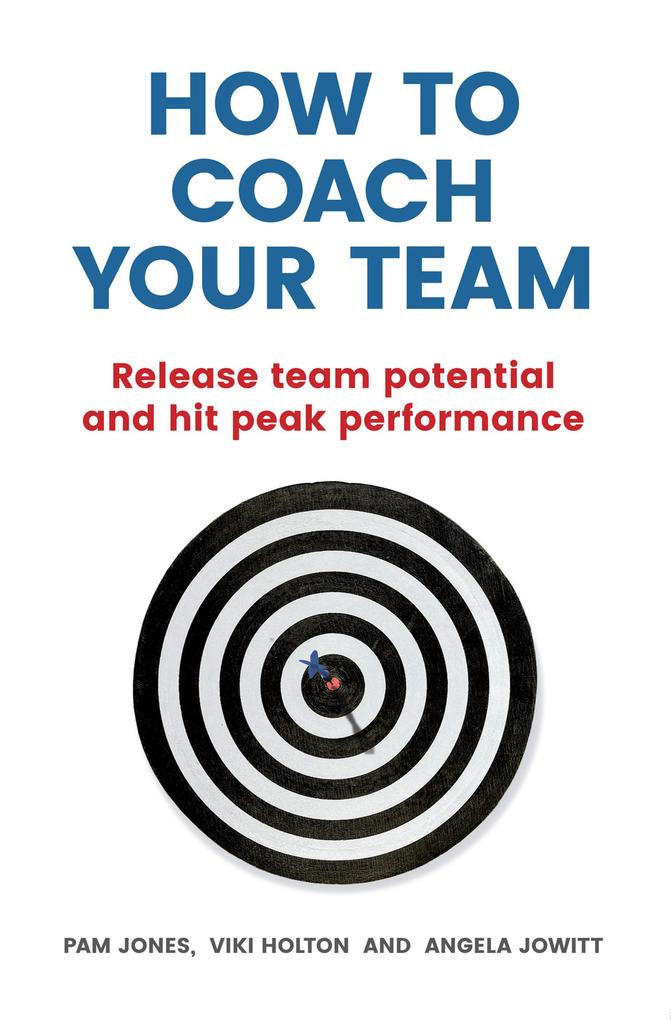 Produktbild: How to Coach Your Team | Pam Jones, Viki Holton, Angela Jowitt