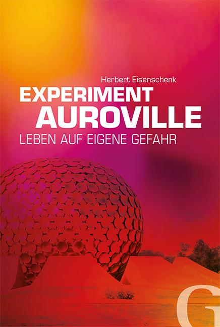 Produktbild: Experiment Auroville | Herbert Eisenschenk