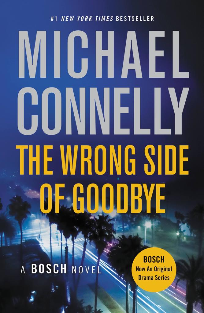 Produktbild: The Wrong Side of Goodbye | Michael Connelly