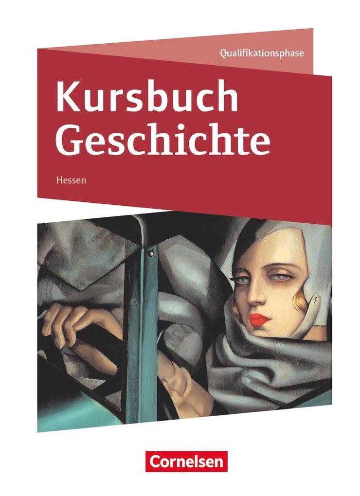 Produktbild: Kursbuch Geschichte Qualifikationsphase - Hessen - Schülerbuch | Wolfgang Jäger, Markus Bente, Robin Gliffe, Martin Grohmann, Robert Rauh
