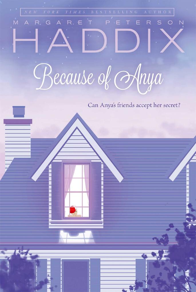 Produktbild: Because of Anya | Margaret Peterson Haddix