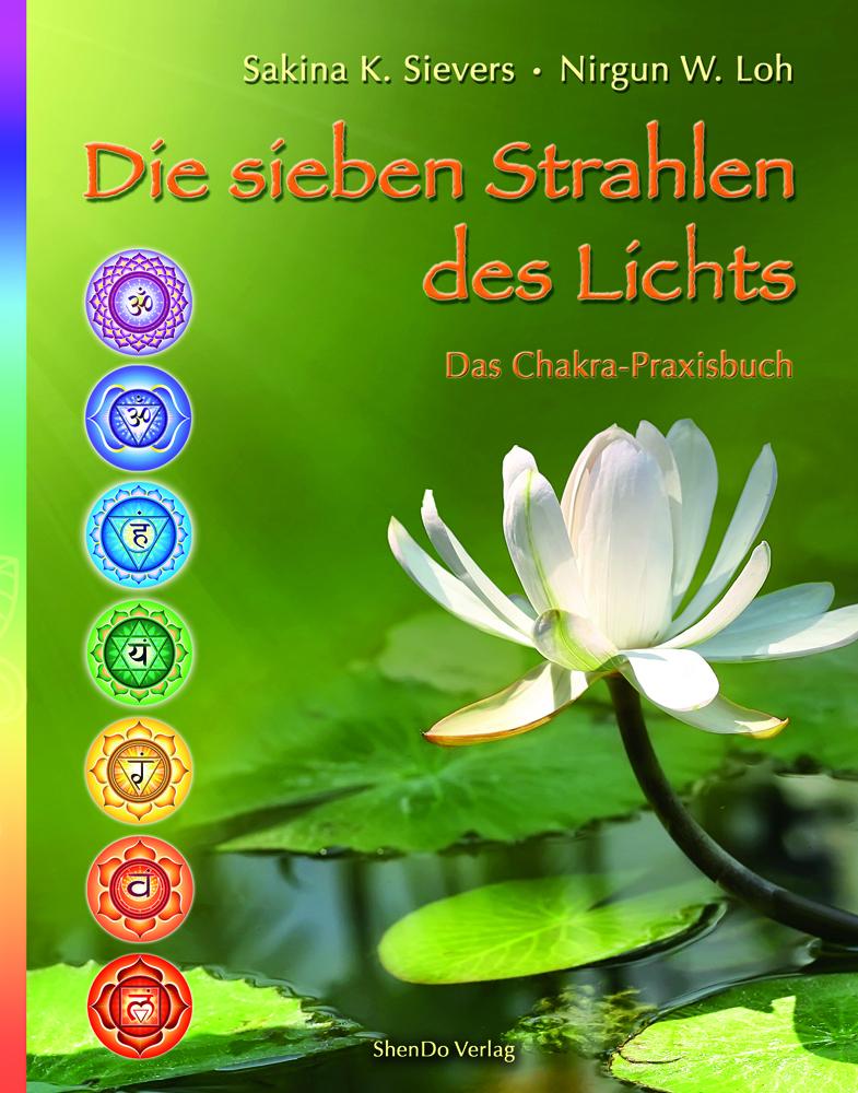 Produktbild: Die Sieben Strahlen des Lichts | Sakina K. Sievers, Nirgun W. Loh