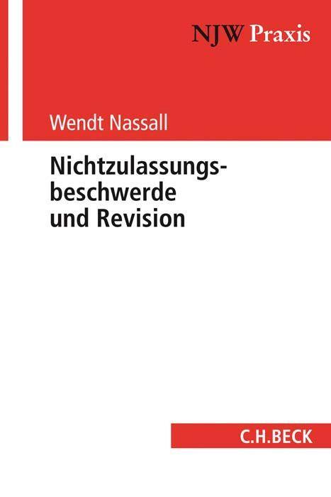 Produktbild: Nichtzulassungsbeschwerde und Revision | Wendt Nassall