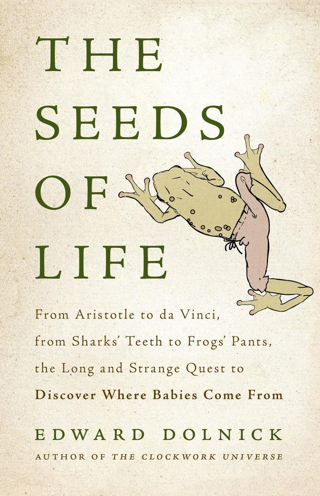 Produktbild: Seeds of Life | Edward Dolnick