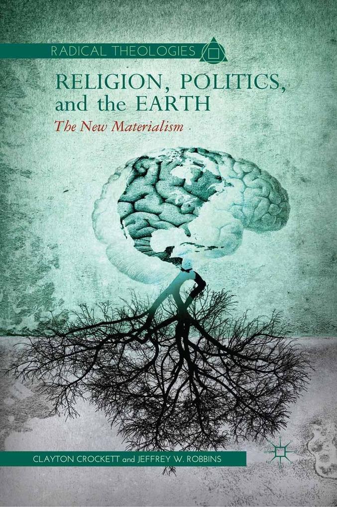 Produktbild: Religion, Politics, and the Earth | C. Crockett, J. Robbins