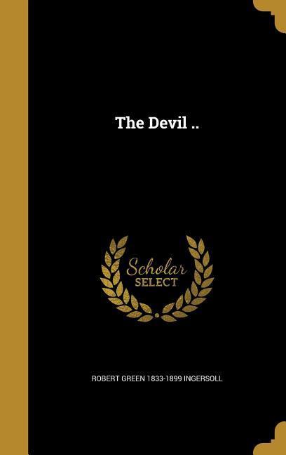 Produktbild: The Devil .. | Robert Green Ingersoll