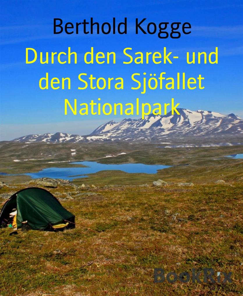 Produktbild: Durch den Sarek- und den Stora Sjöfallet Nationalpark | Berthold Kogge