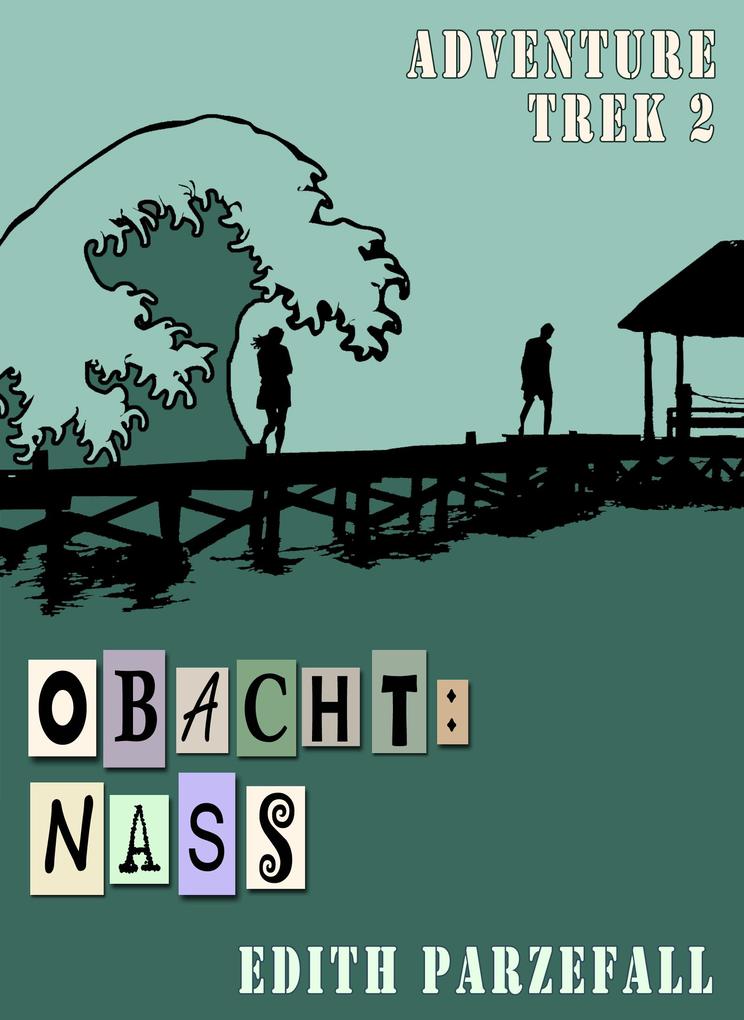 Produktbild: Obacht: Nass | Edith Parzefall