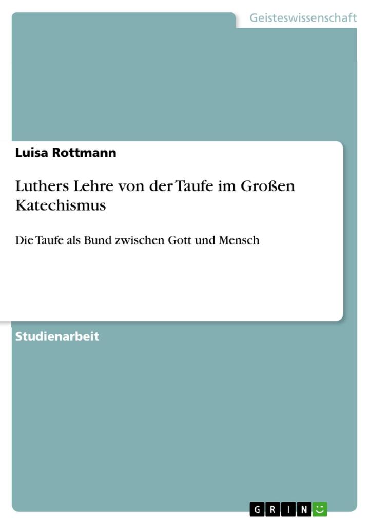 Produktbild: Luthers Lehre von der Taufe im Großen Katechismus | Luisa Rottmann
